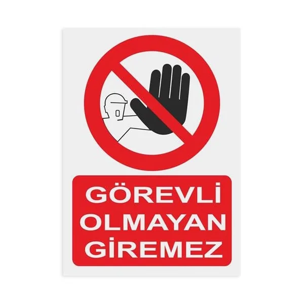 Görevli Olmayan Giremez