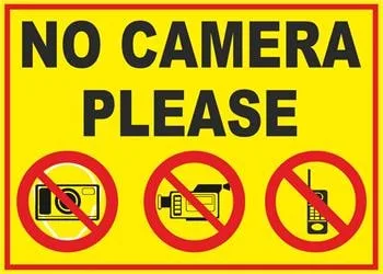 No Camera Please