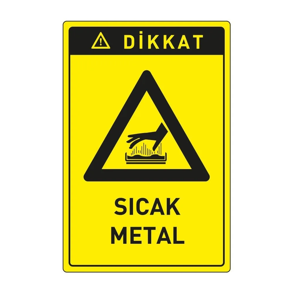 Dikkat Sıcak Metal Levhası