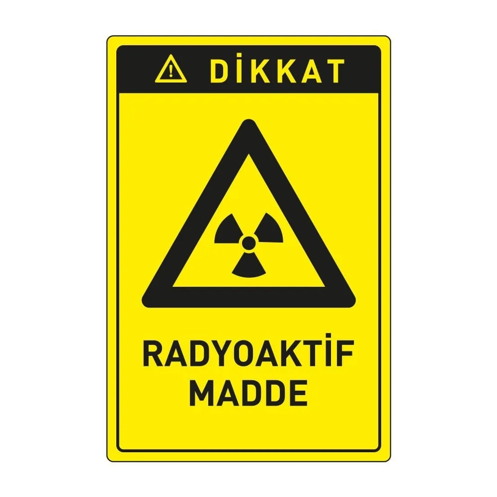 Dikkat Radyoaktif Madde Levhası