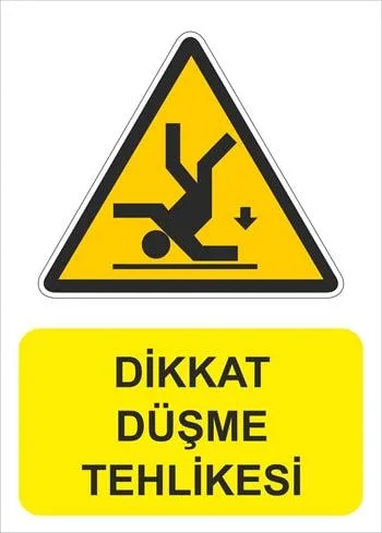 Dikkat Düşme Tehlikesi