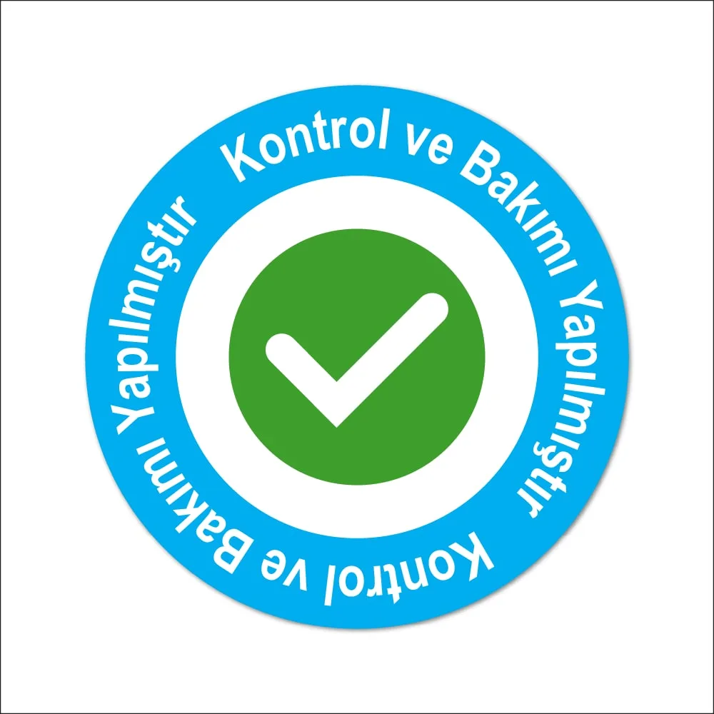 Kontrol ve Bakımı Yapılmıştır Etiketi