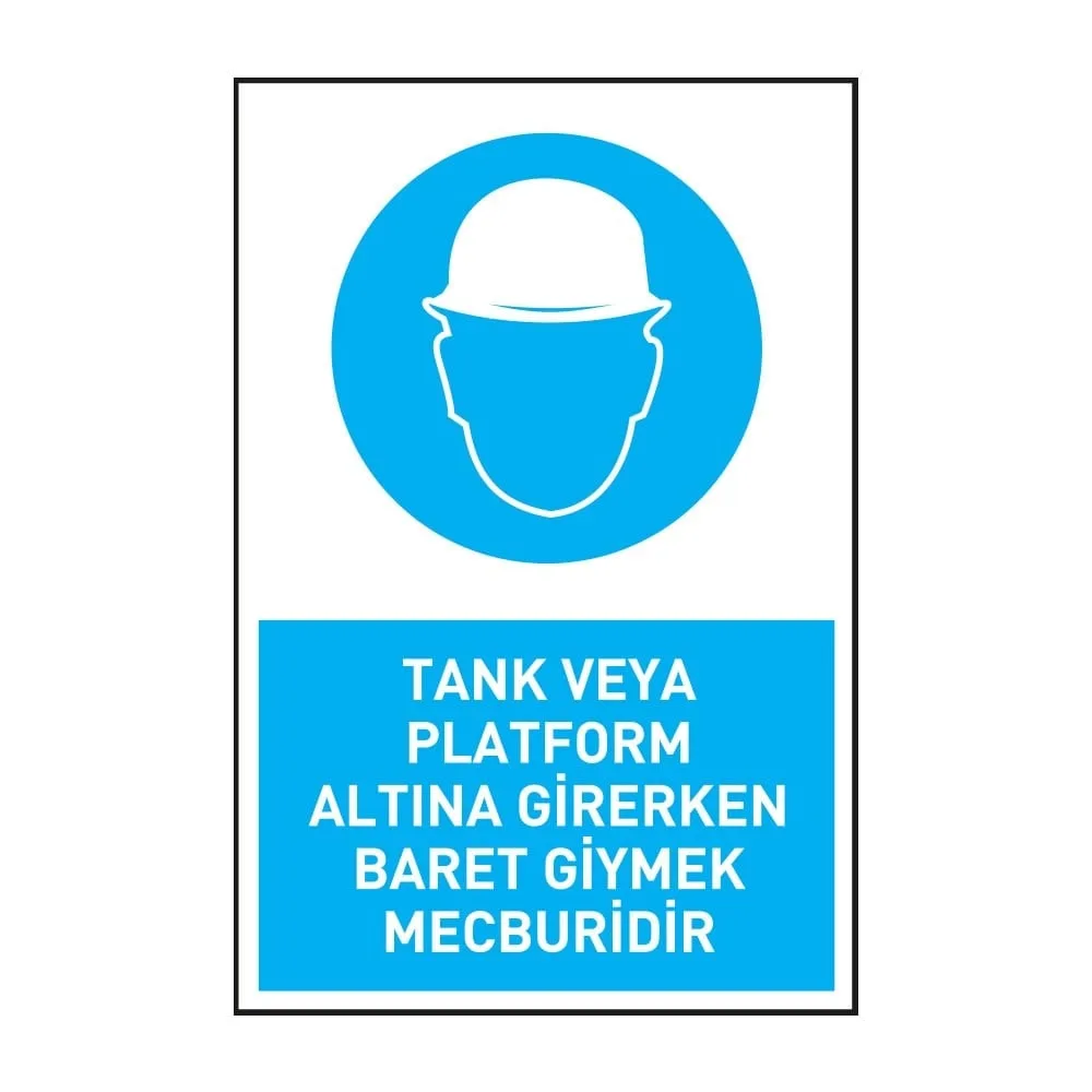 Tank veya Platform Altına Girerken Baret Giymek Mecburidir