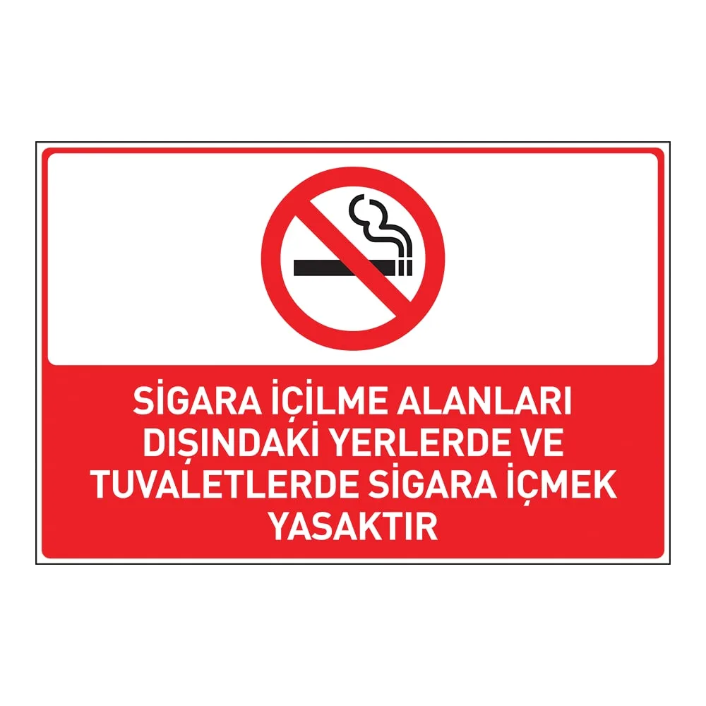 Sigara İçme Alanları dışındaki Yerlerde ve Tuvaletlerde Sigara